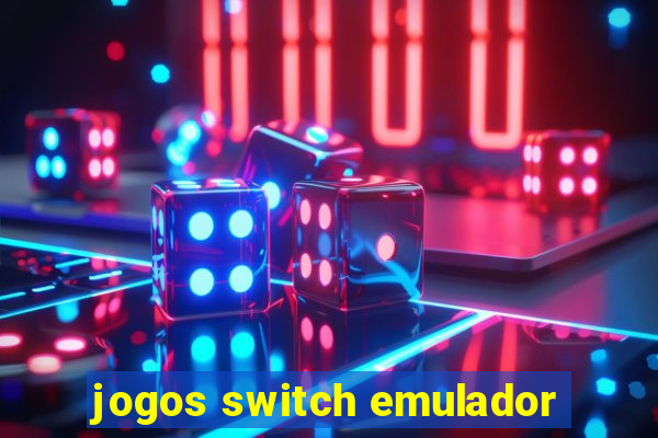 jogos switch emulador